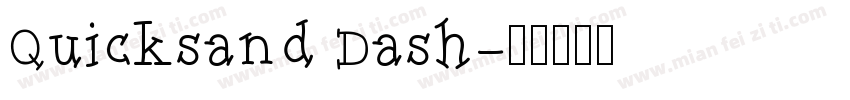Quicksand Dash字体转换